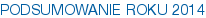 PODSUMOWANIE ROKU 2014