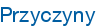 Przyczyny